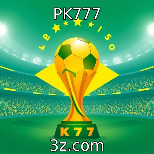 PK777 As Melhores Estratégias de Apostas para o Campeonato Brasileiro